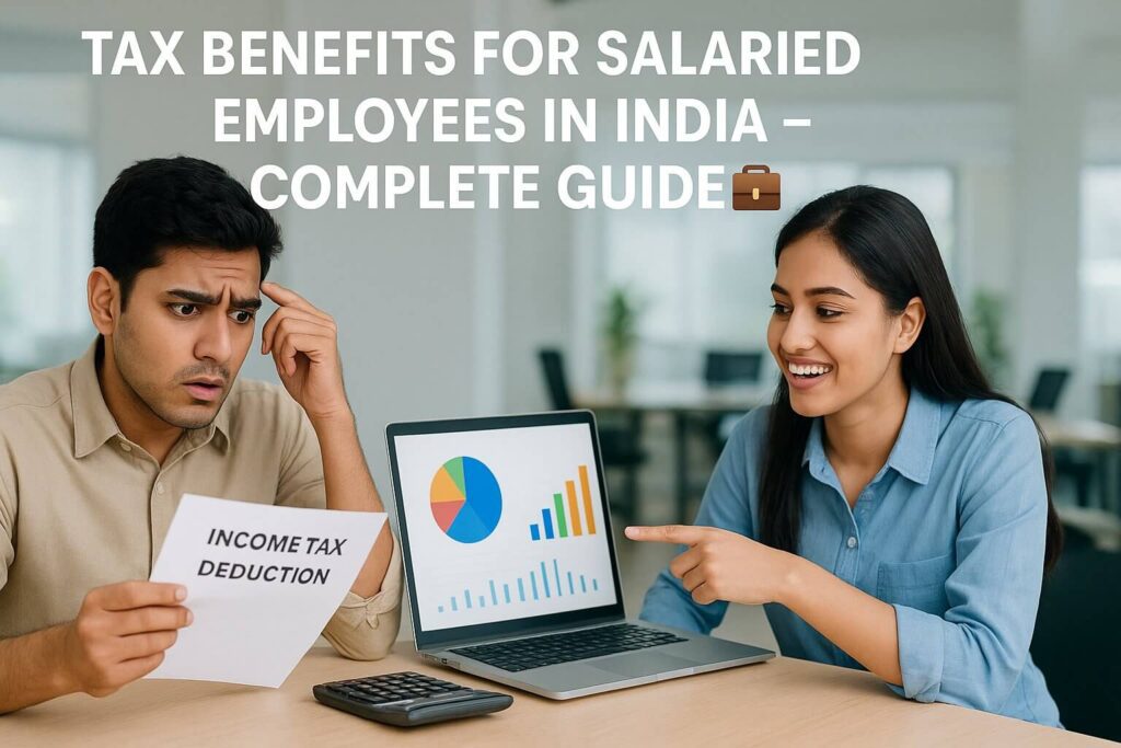 Tax Benefits for Salaried Employees in India